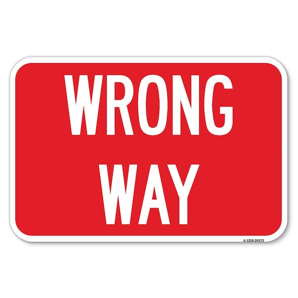 Safety Sign, 12 in Height, Aluminum, 18 in Length, 24375
